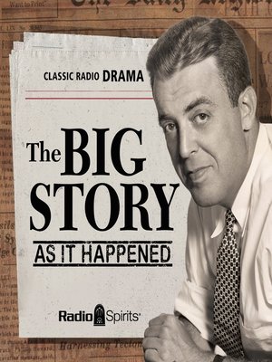 cover image of The Big Story: As It Happened